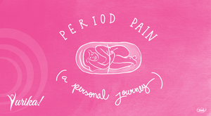 Period Pain - a personal journey